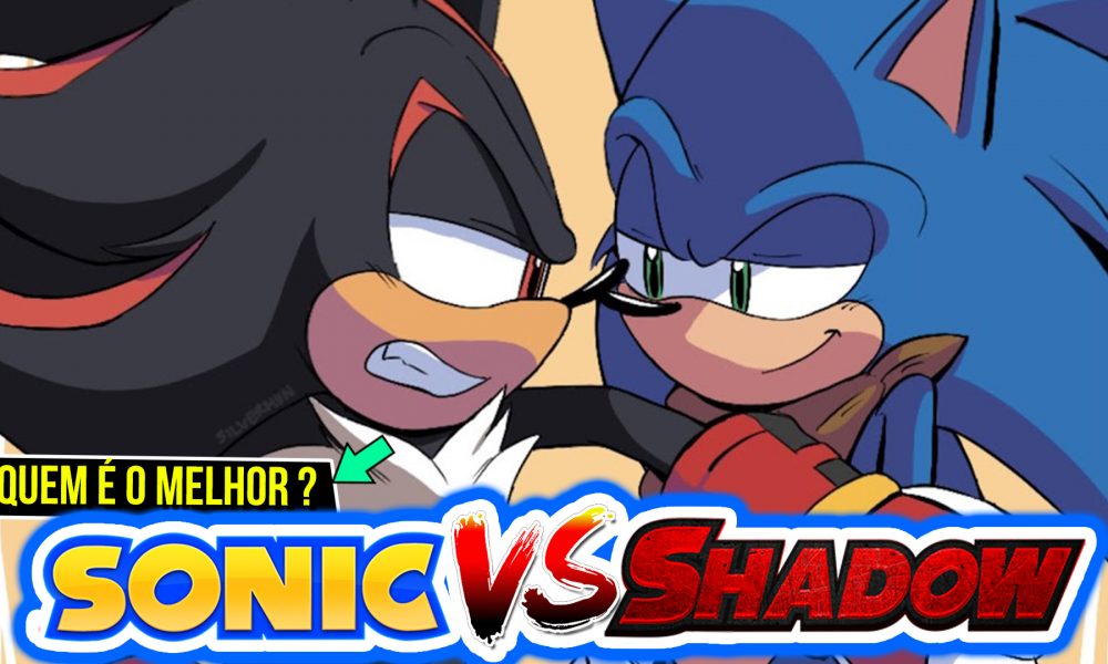 SONIC vs SHADOW  Quem é o mais forte no UNIVERSO SONIC ?!